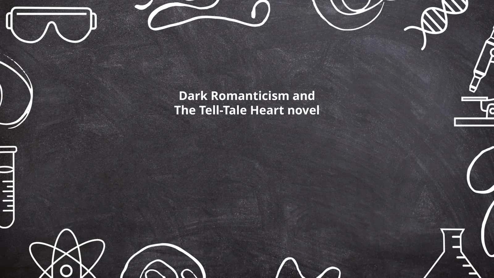 Dark Romanticism and The Tell-Tale Heart novel