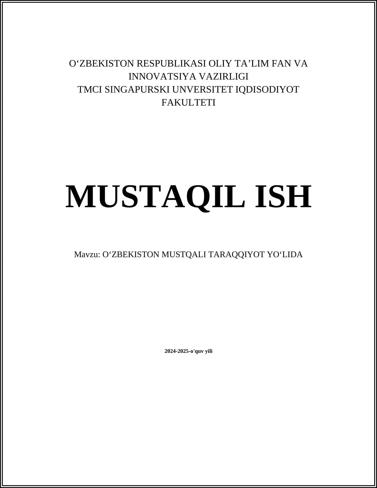 O'ZBEKISTON MUSTQALI TARAQQIYOT YO'LIDA 2024-2025-O'QUV YILI