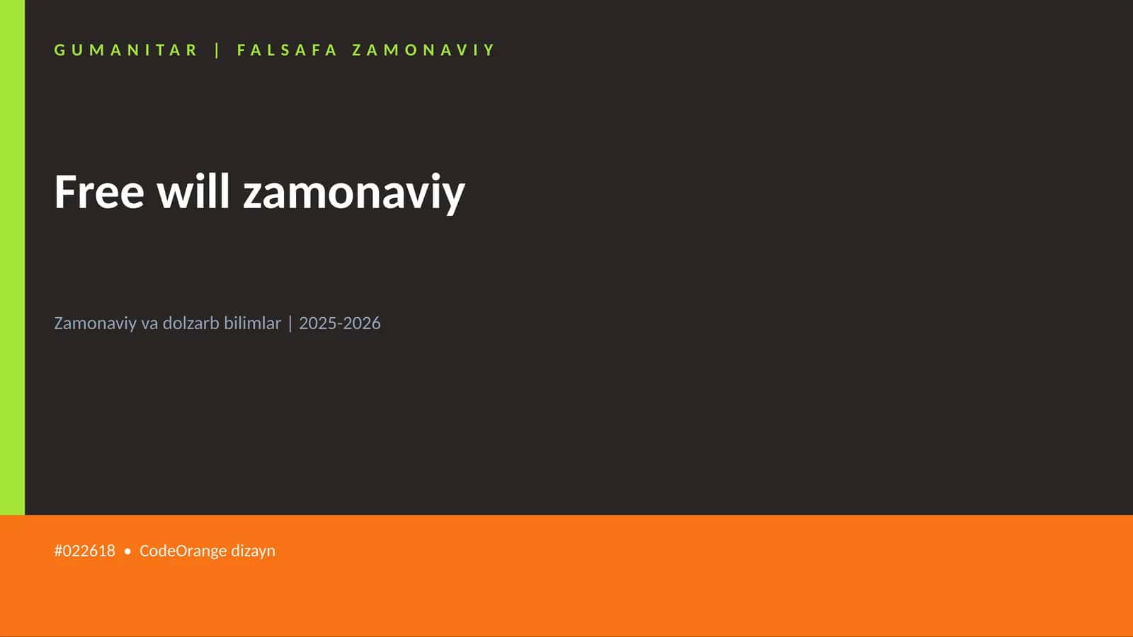Mavzuga Kirish — Free will zamonaviy