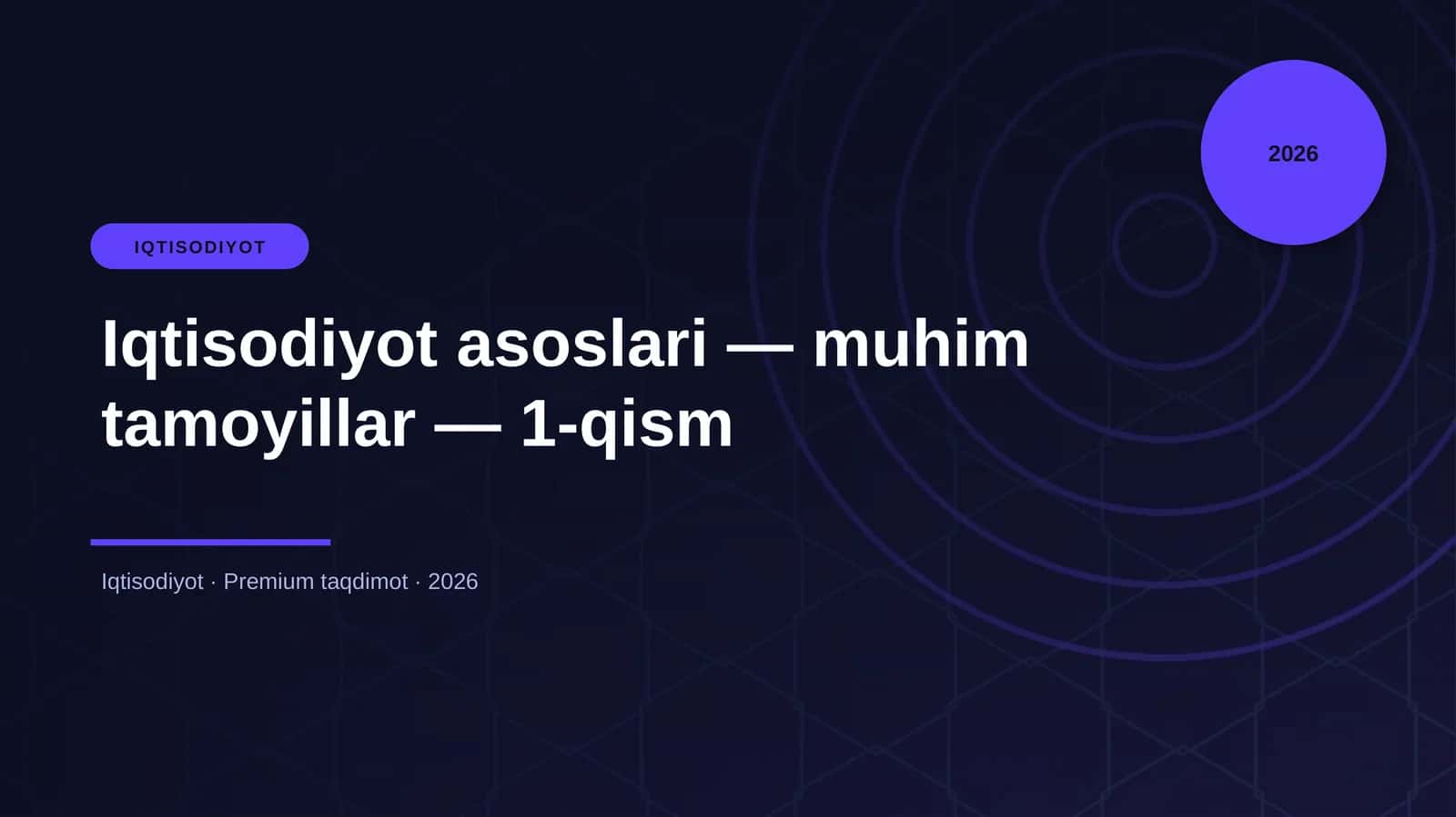 Iqtisodiyot asoslari — muhim tamoyillar — 1-qism