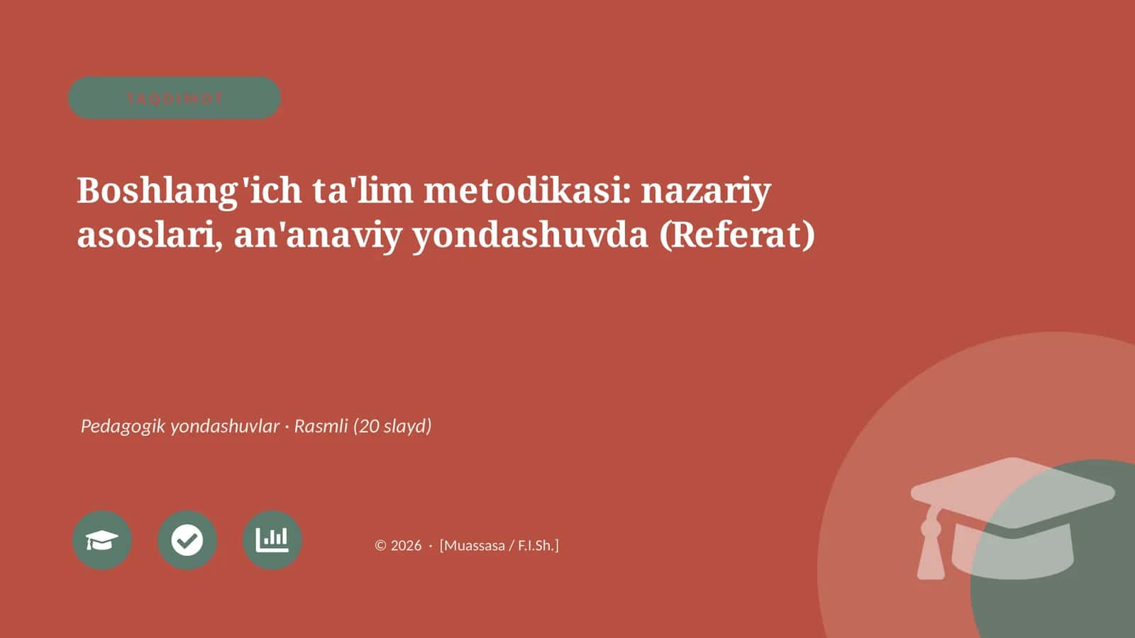 Boshlang'ich ta'lim metodikasi: nazariy asoslari, an'anaviy yondashuvda (Referat)