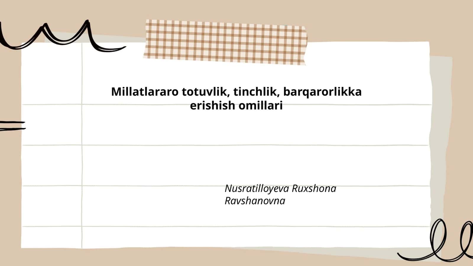 Millatlararo totuvlik, tinchlik, barqarorlikka erishish omillari