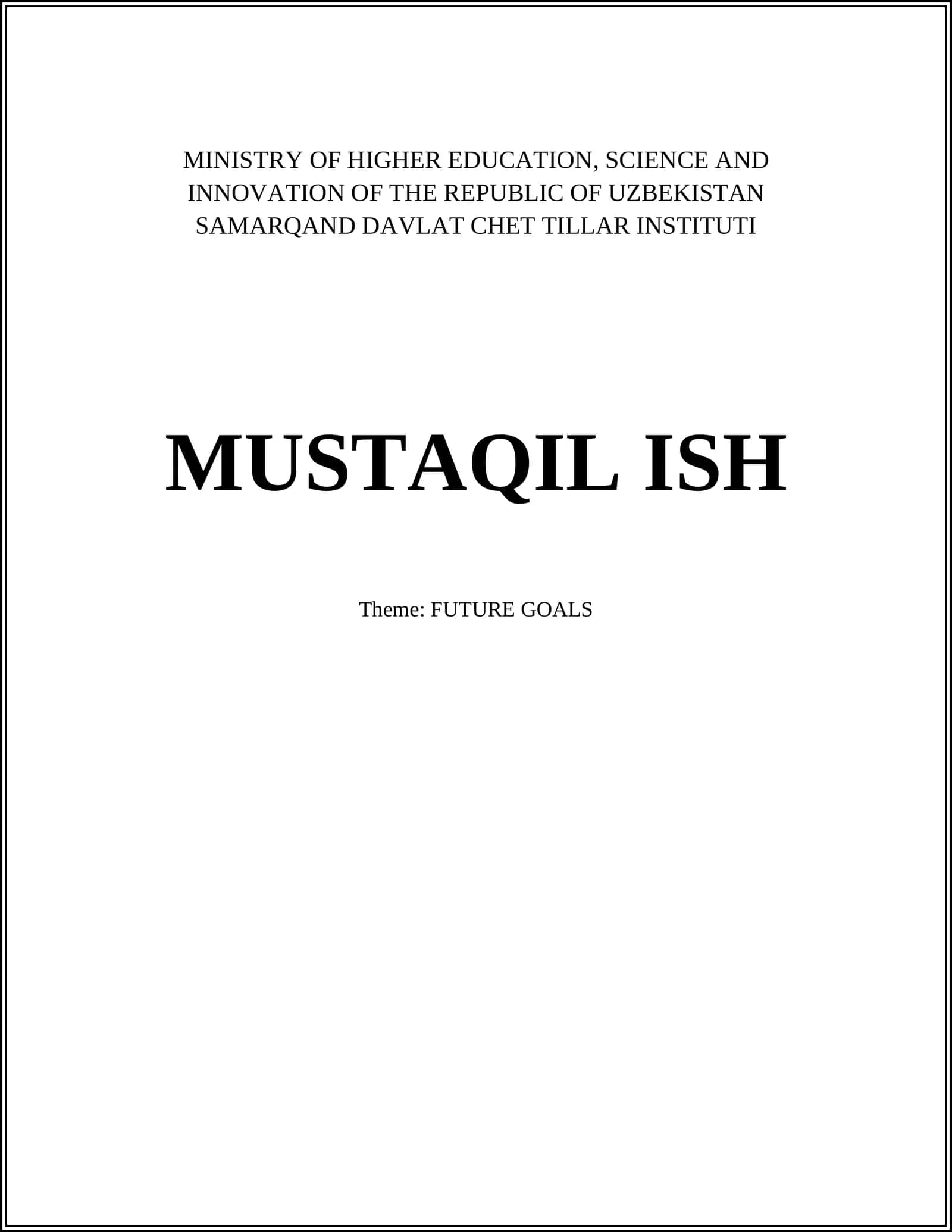 MUSTAQIL ISH - FUTURE GOALS