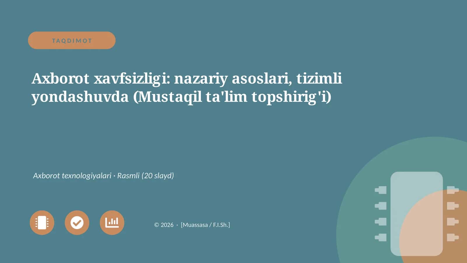 Axborot xavfsizligi: nazariy asoslari, tizimli yondashuvda (Mustaqil ta'lim topshirig'i)