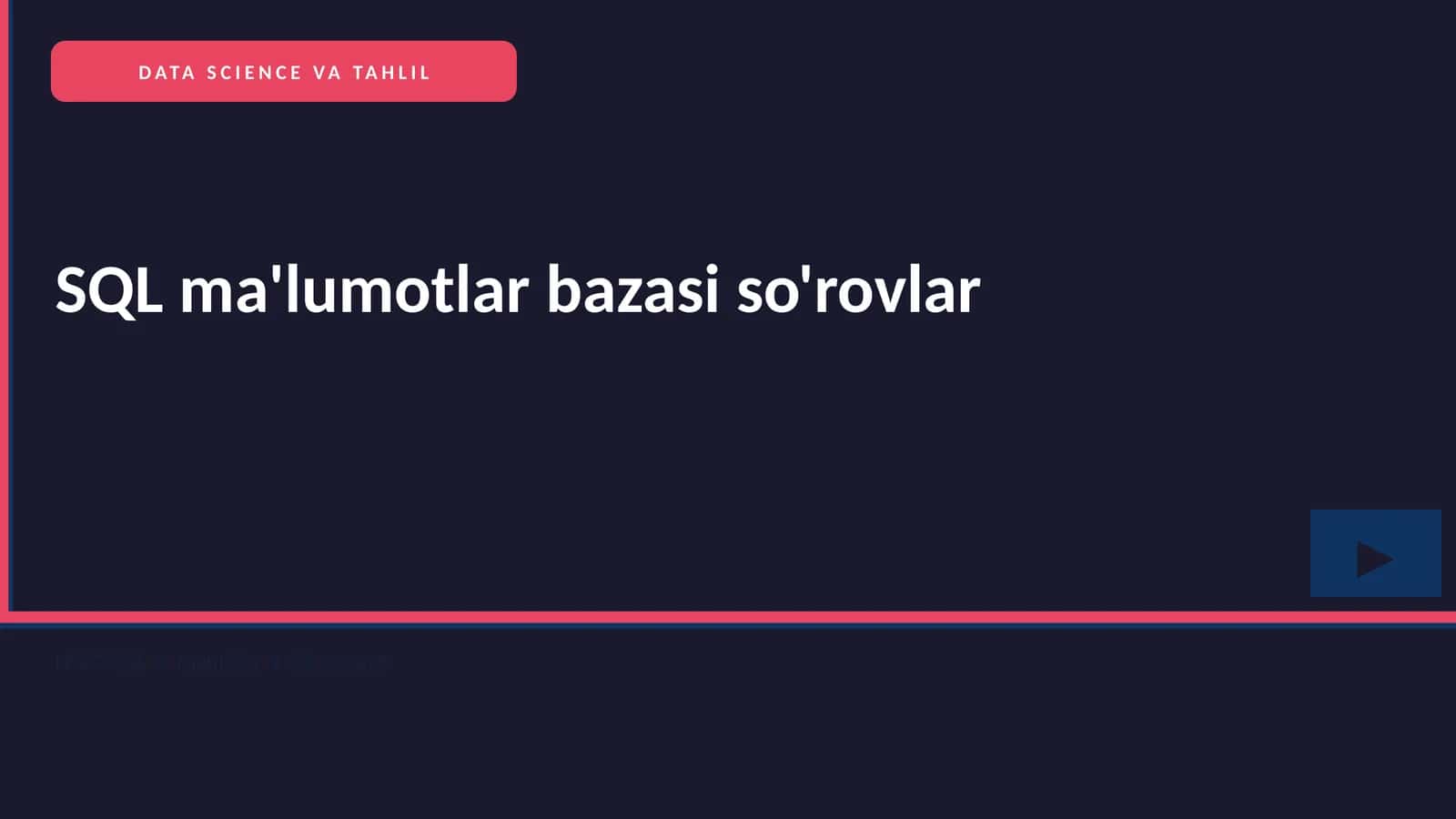 SQL ma'lumotlar bazasi so'rovlar