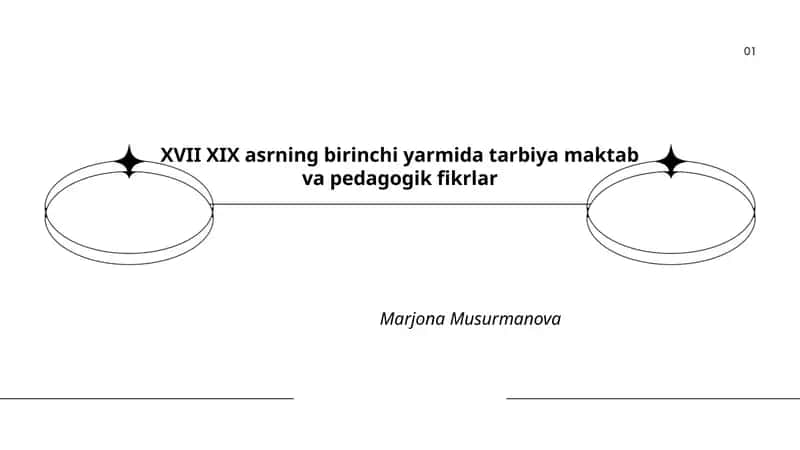 XVII XIX asrning birinchi yarmida tarbiya maktab va pedagogik fikrlar