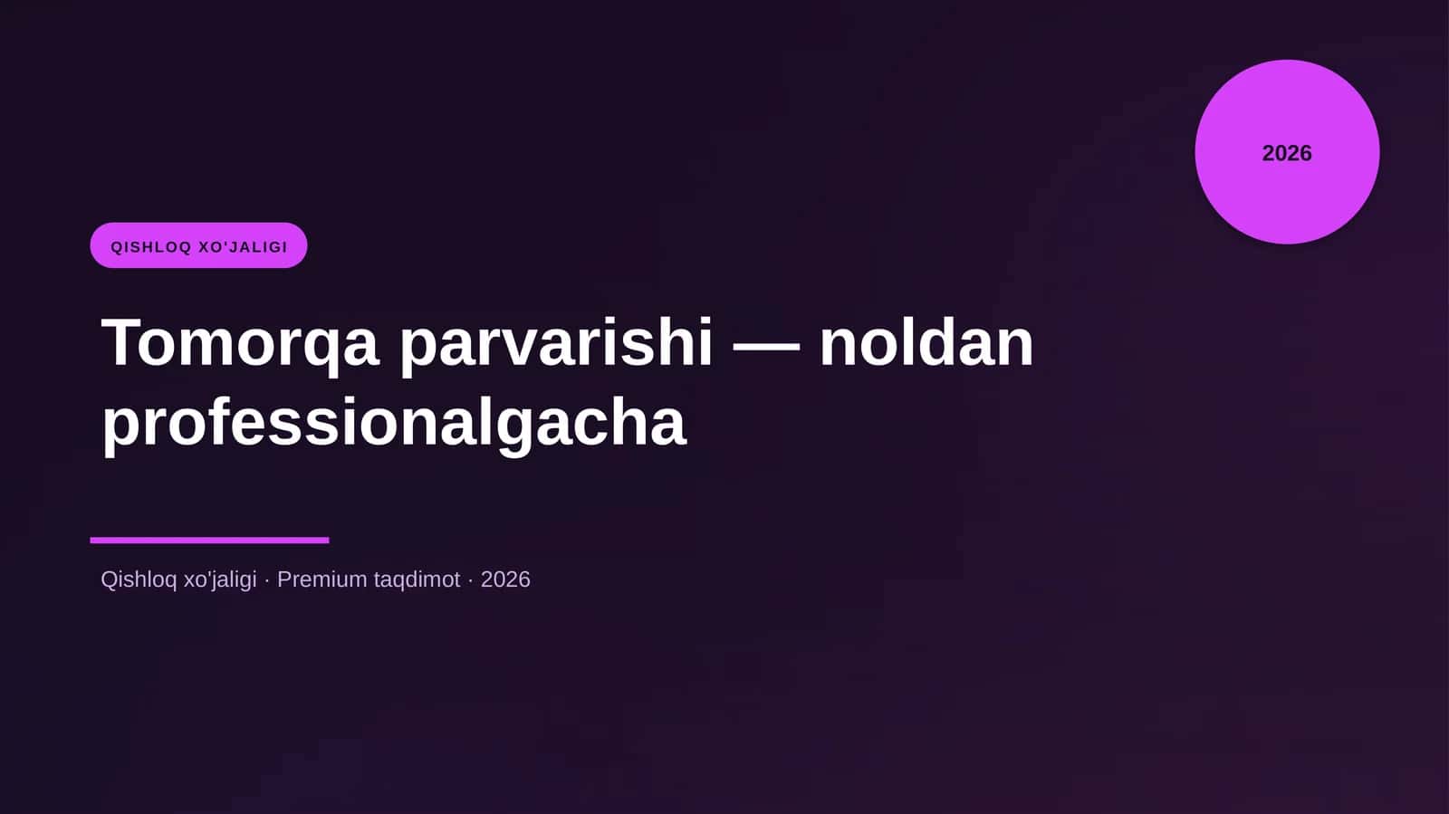 Tomorqa parvarishi — noldan professionalgacha