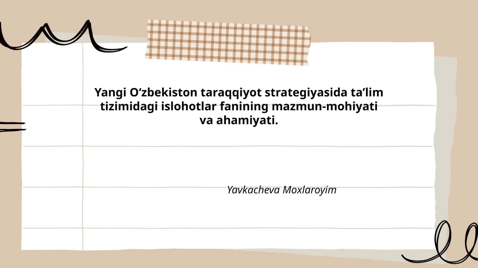 Yangi O‘zbekiston taraqqiyot strategiyasida ta’lim tizimidagi islohotlar fanining mazmun-mohiyati va ahamiyati