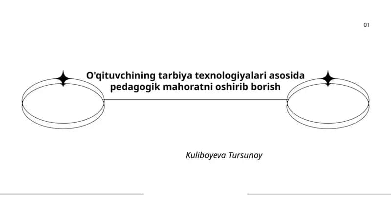 Tarbiya texnologiyalari asosida pedagogik mahoratni oshirib borish