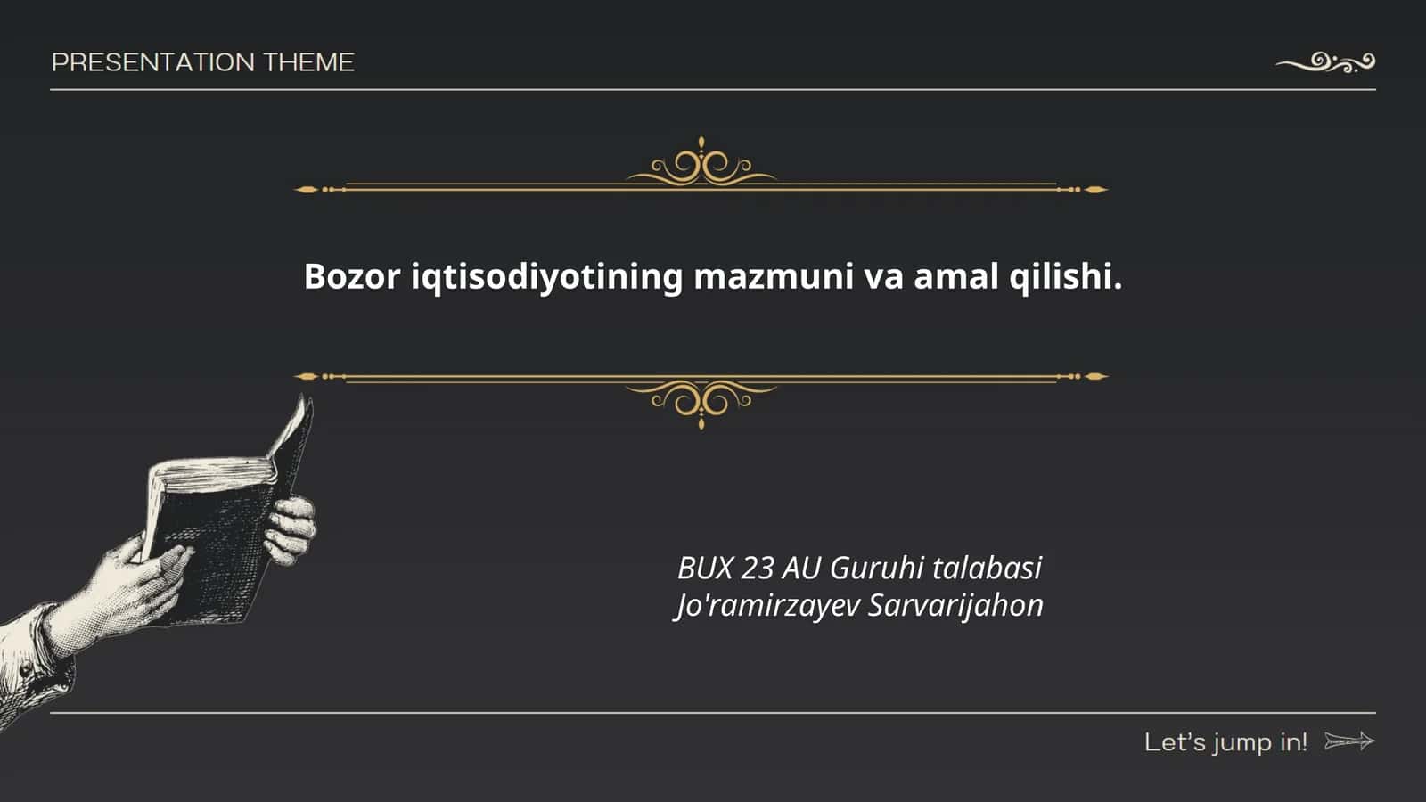 Bozor iqtisodiyotining mazmuni va amal qilishi