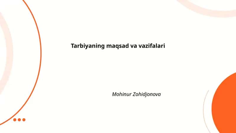 Tarbiyaning maqsad va vazifalari