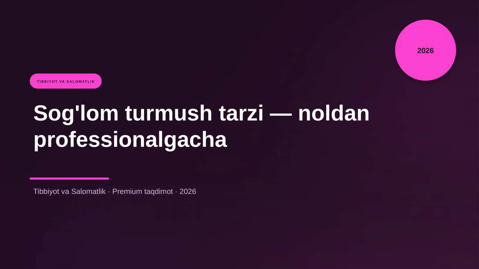 Sog'lom turmush tarzi — noldan professionalgacha