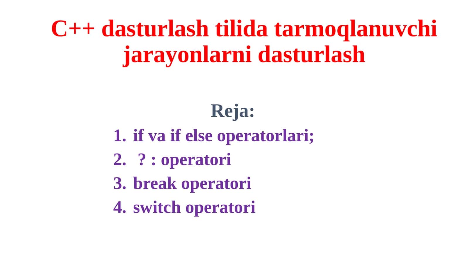 C++ dasturlash tilida tarmoqlanuvchi jarayonlarni dasturlash