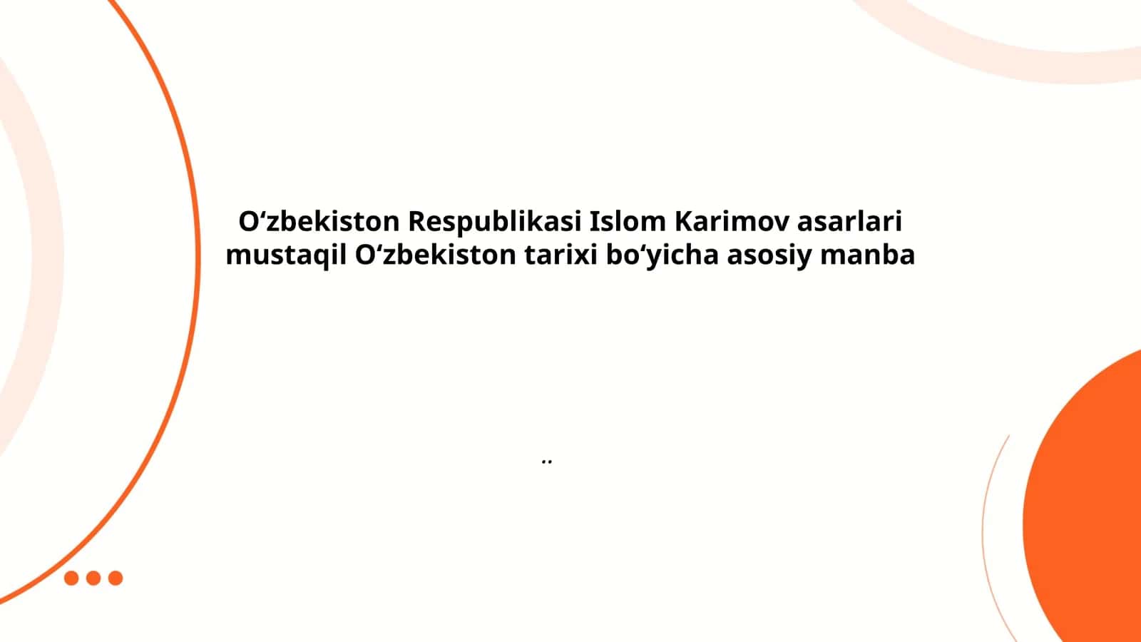 Islom Karimovning mustaqillik gʻoyalari