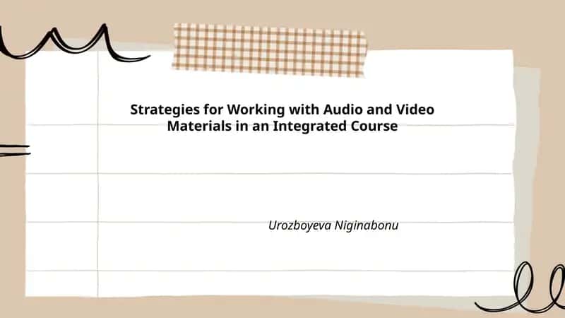 Strategies for Working with Audio and Video Materials in an Integrated Course