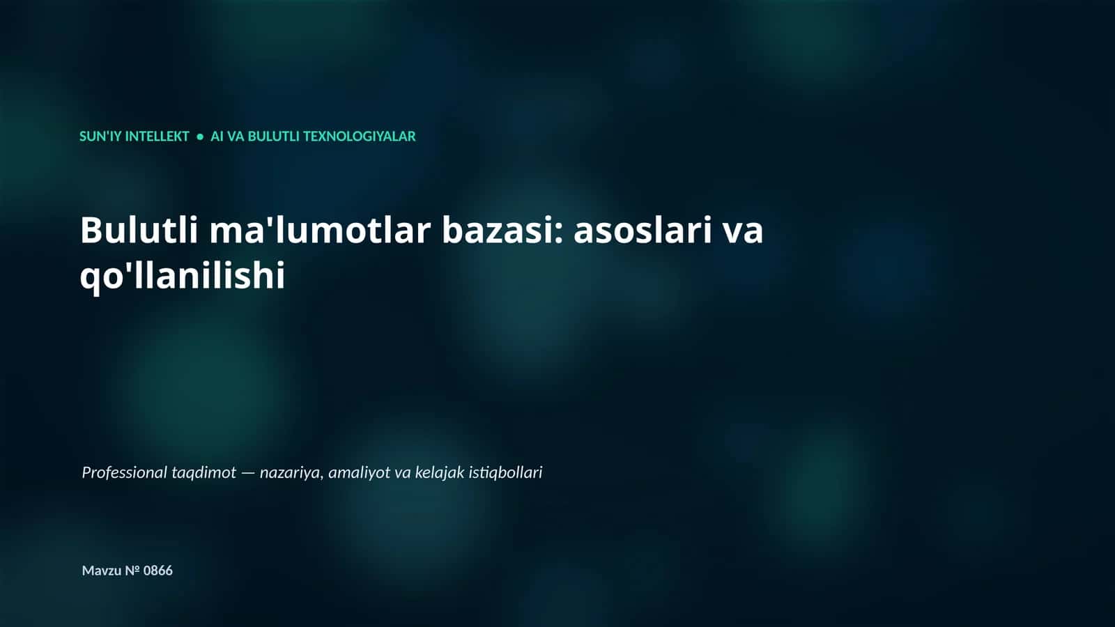 Bulutli ma'lumotlar bazasi: asoslari va qo'llanilishi