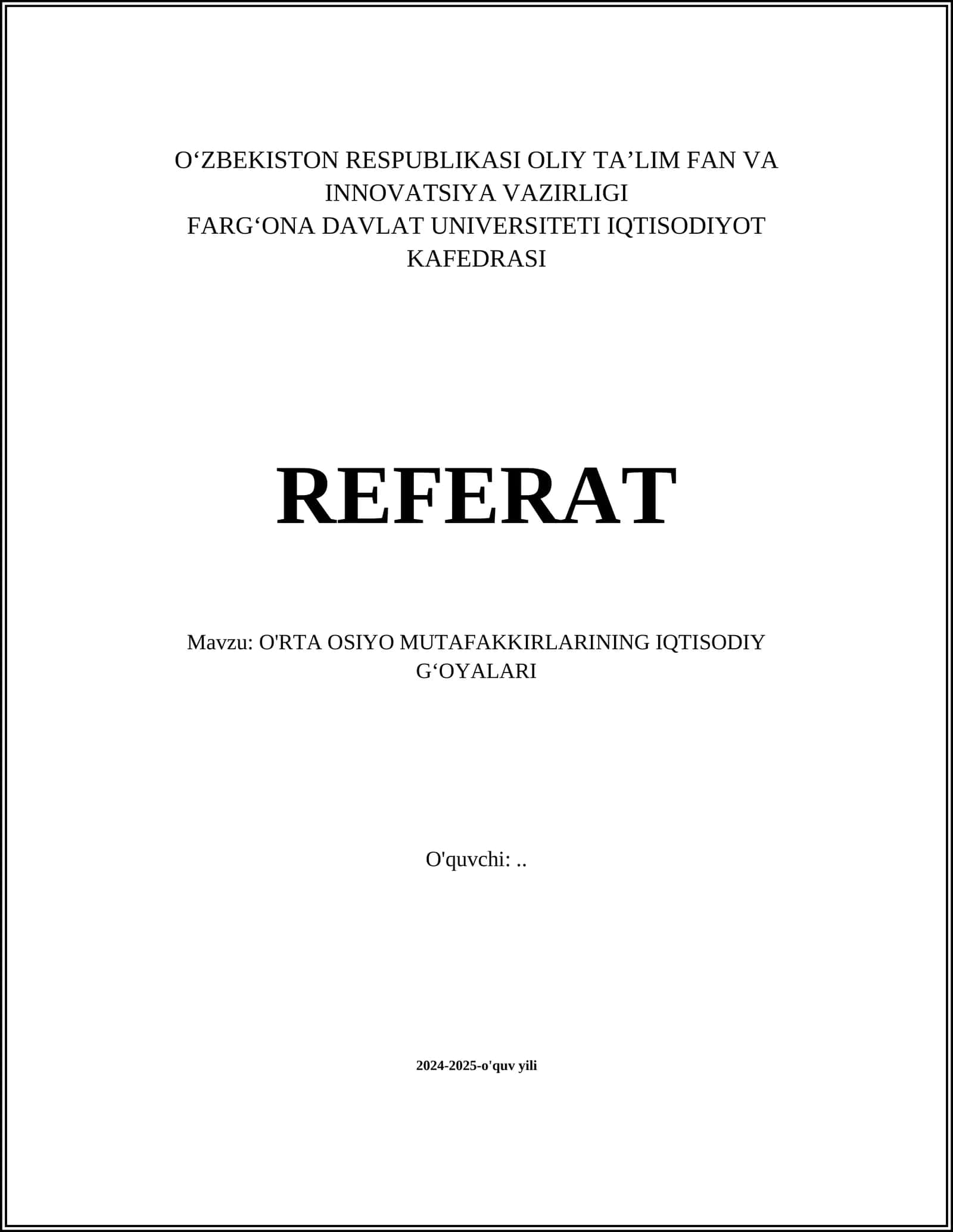 O'RTA OSIYO MUTAFAKKIRLARINING IQTISODIY G‘OYALARI