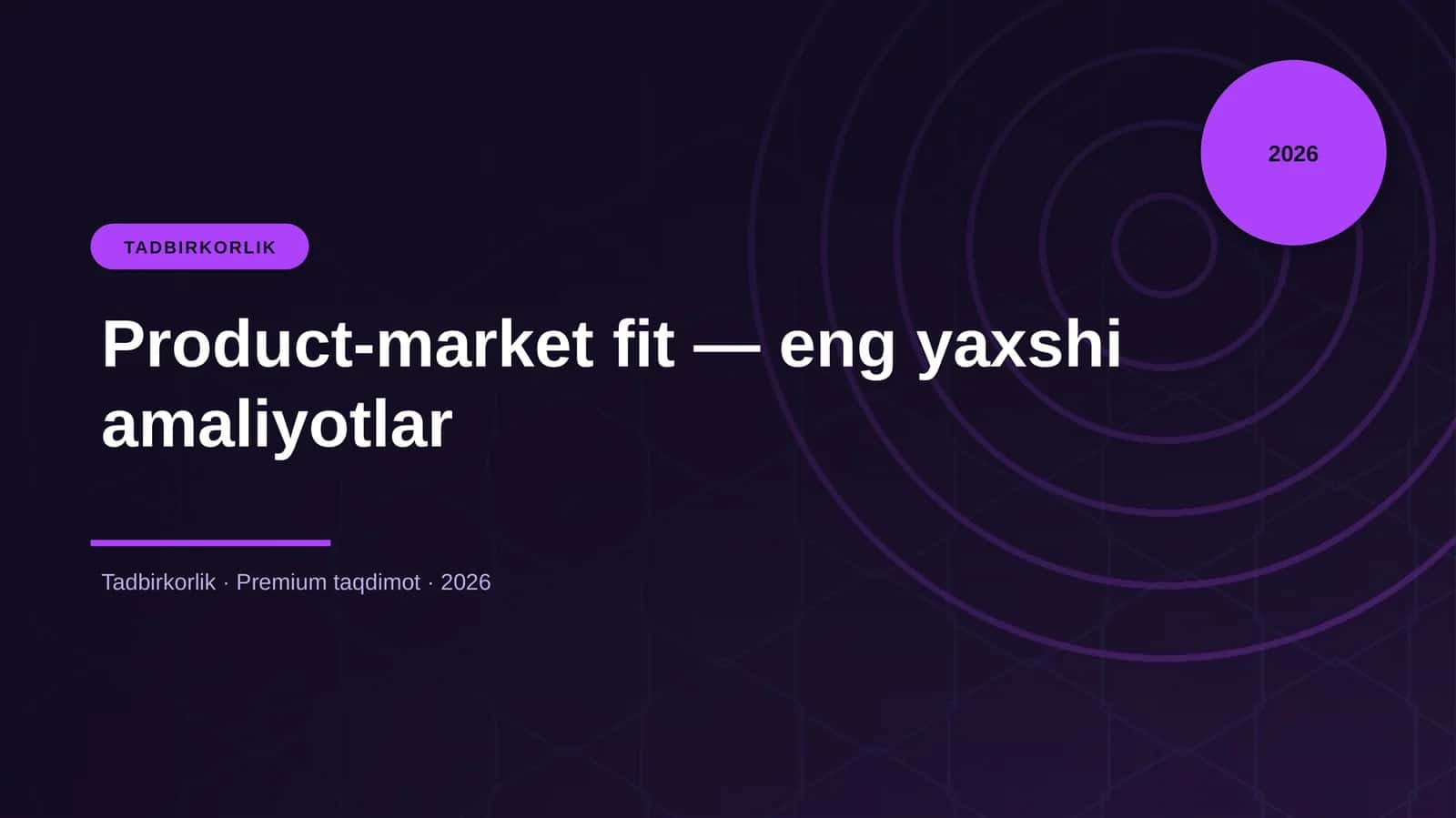 Product-market fit — eng yaxshi amaliyotlar