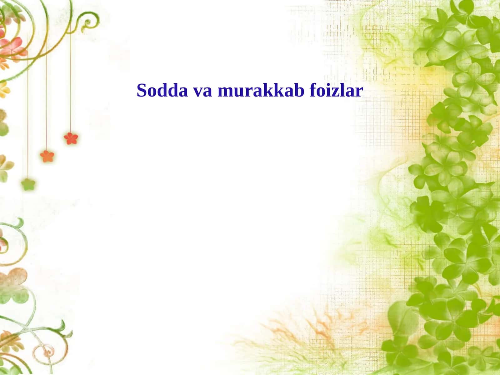 Sodda  va  murakkab   foizlar