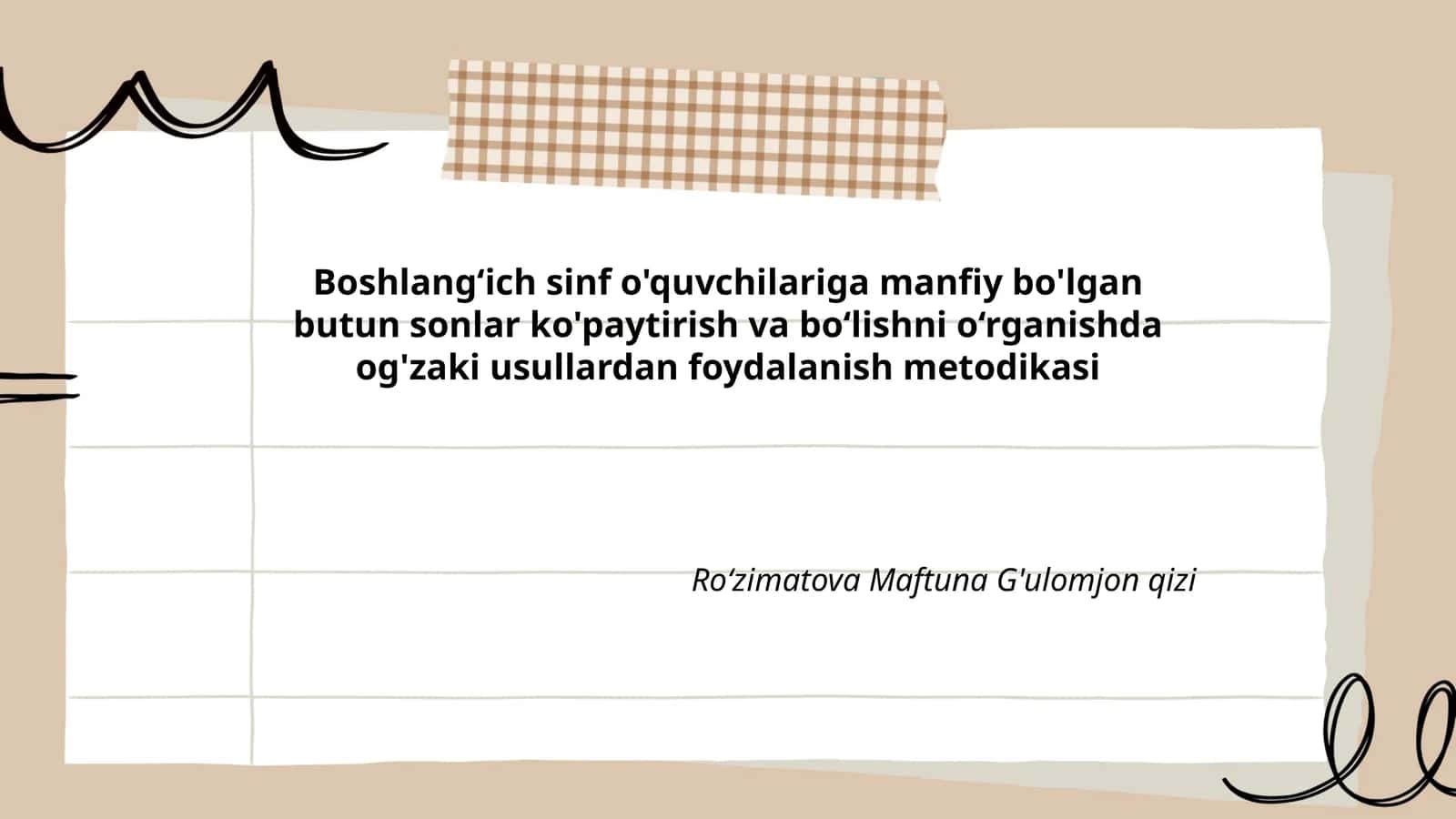 Boshlang‘ich sinf o'quvchilariga manfiy bo'lgan butun sonlar ko'paytirish va bo‘lishni o‘rganishda og'zaki usullardan foydalanish metodikasi