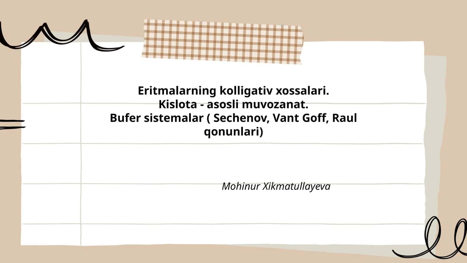 Eritmalarning kolligativ xossalari, Kislota - asosli muvozanat, Bufer sistemalar ( Sechenov, Vant Goff, Raul qonunlari)