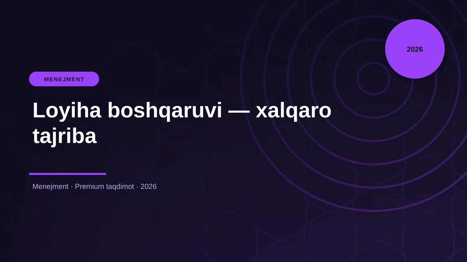 Loyiha boshqaruvi - xalqaro tajriba