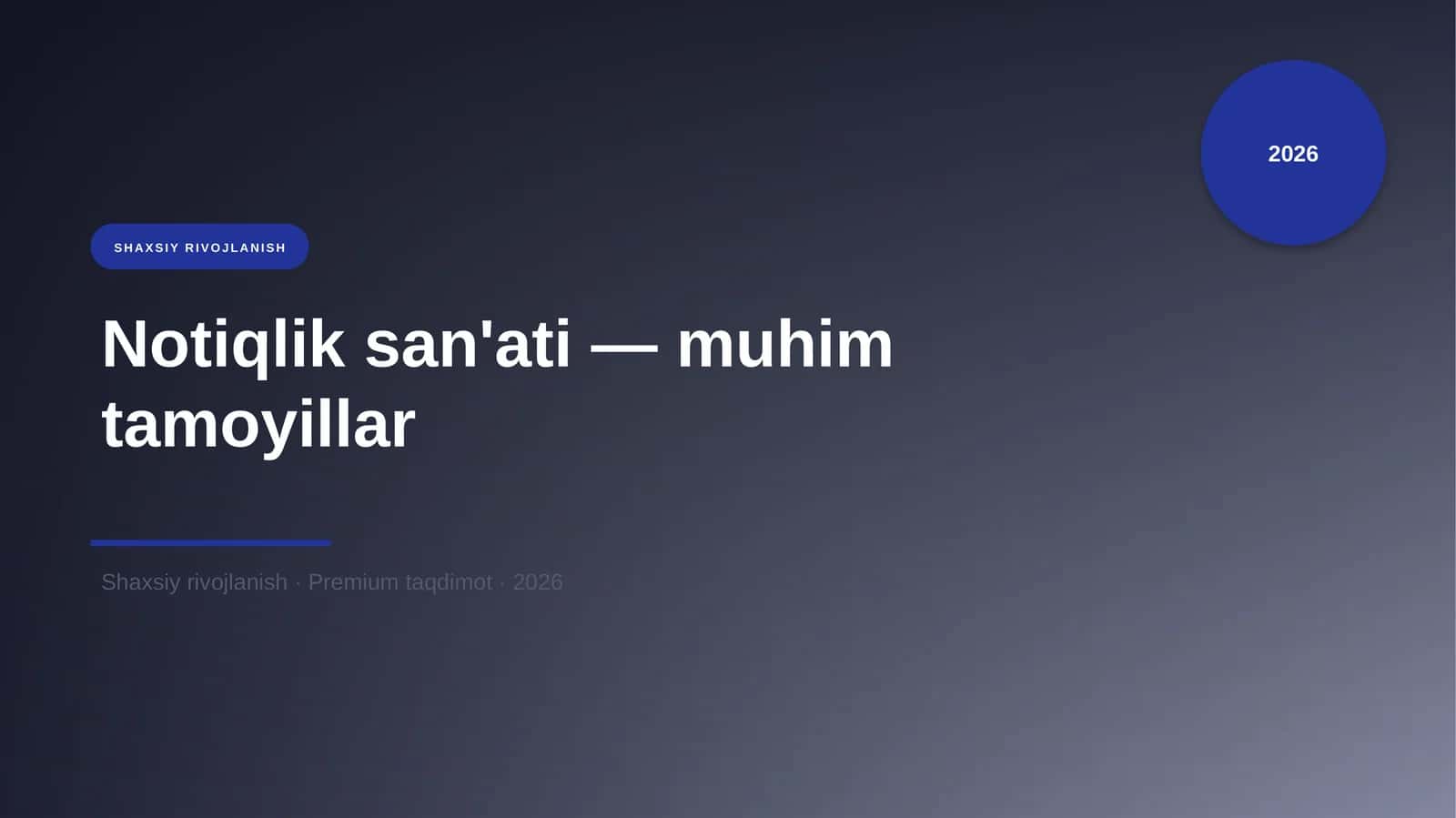 Notiqlik san'ati — muhim tamoyillar