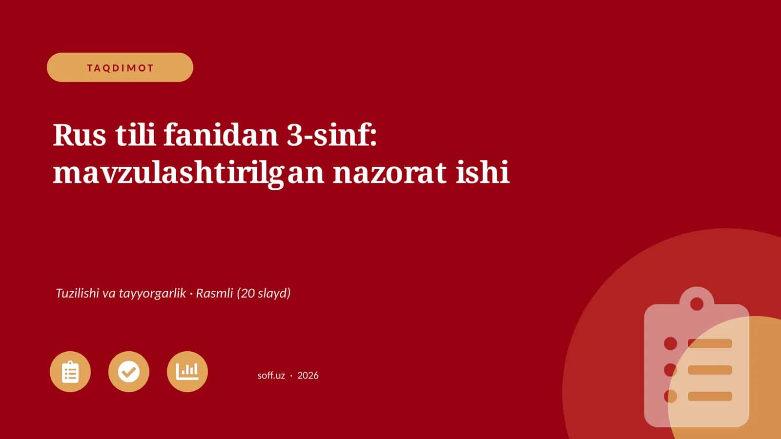 Rus tili fanidan 3-sinf: mavzulashtirilgan nazorat ishi