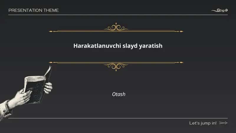 Harakatlanuvchi slayd yaratish
