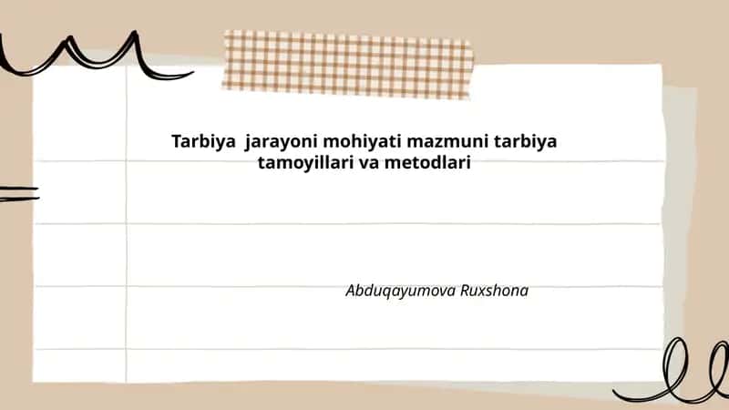 Tarbiya jarayoni mohiyati mazmuni tarbiya tamoyillari va metodlari