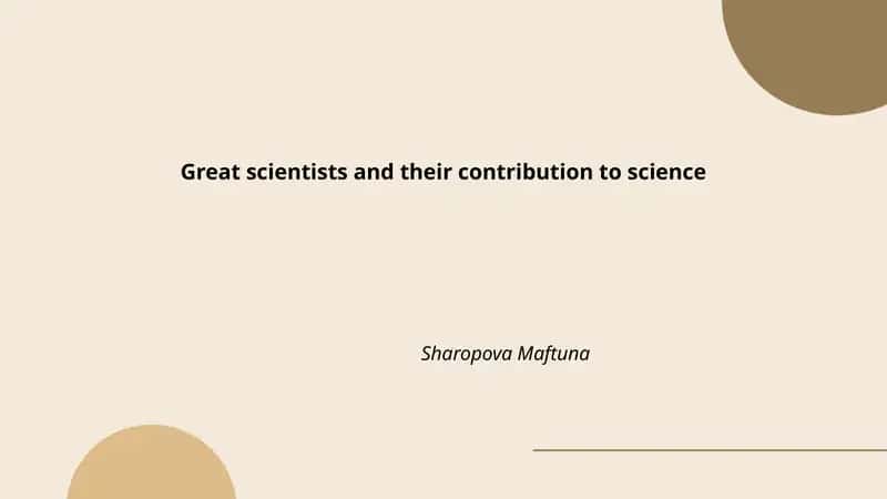 Great scientists and their contribution to science