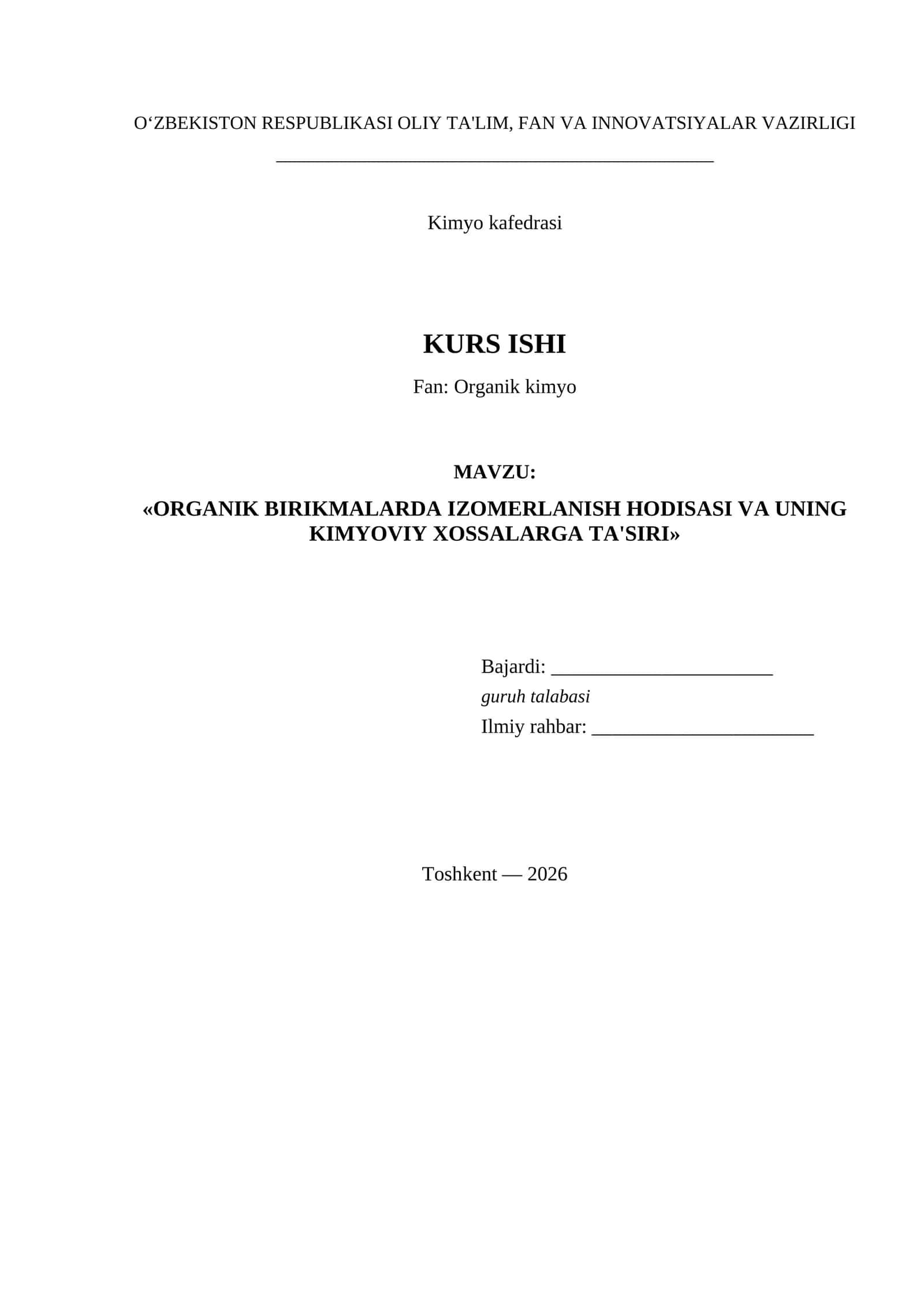 ORGANIK BIRIKMALARDA IZOMERLANISH HODISASI VA UNING KIMYOVIY XOSSALARGA TA'SIRI