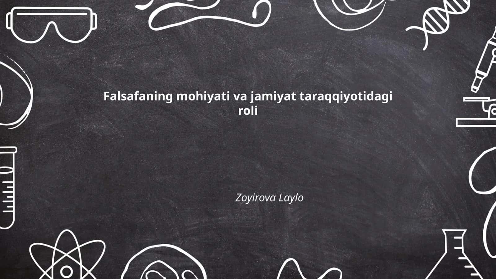 Falsafaning mohiyati va jamiyat taraqqiyotidagi roli