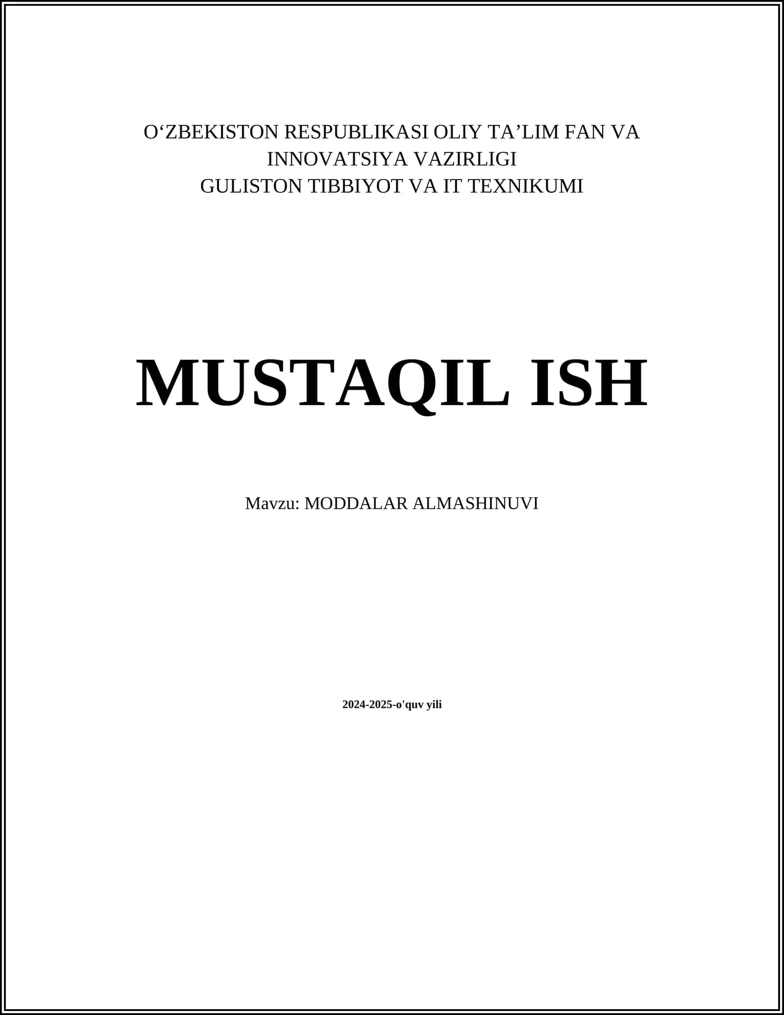 MUSTAQIL ISH Mavzu: MODDALAR ALMASHINUVI