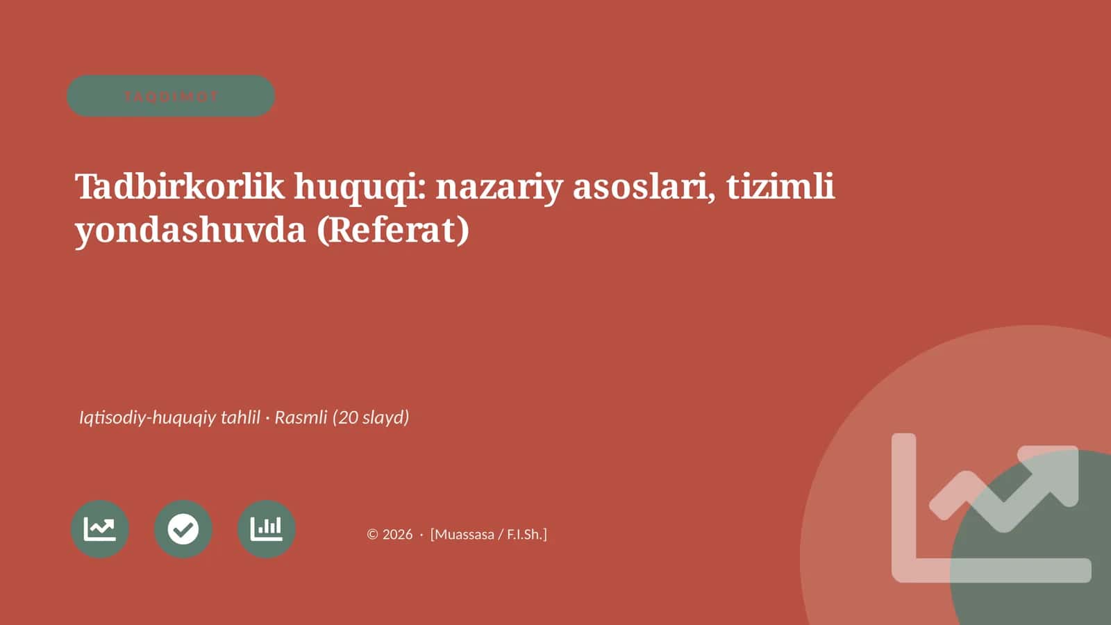 Tadbirkorlik huquqi: nazariy asoslari, tizimli yondashuvda (Referat)