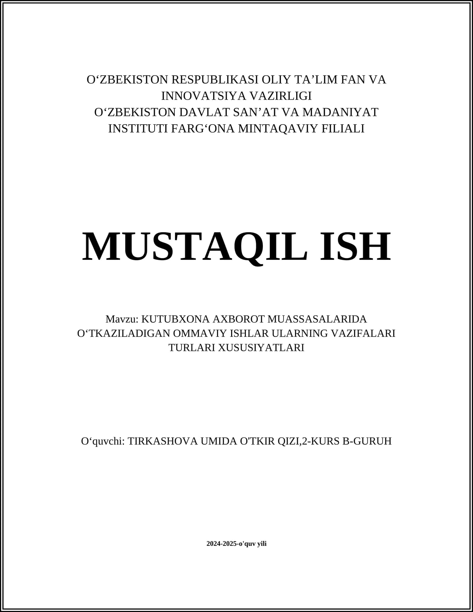 Kutubxona axborot muassasalarida oʻtkaziladigan ommaviy ishlar ularning vazifalari turlari xususiyatları