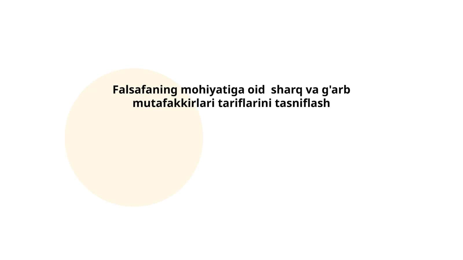 Falsafaning mohiyatiga oid sharq va g'arb mutafakkirlari tariflarini tasniflash