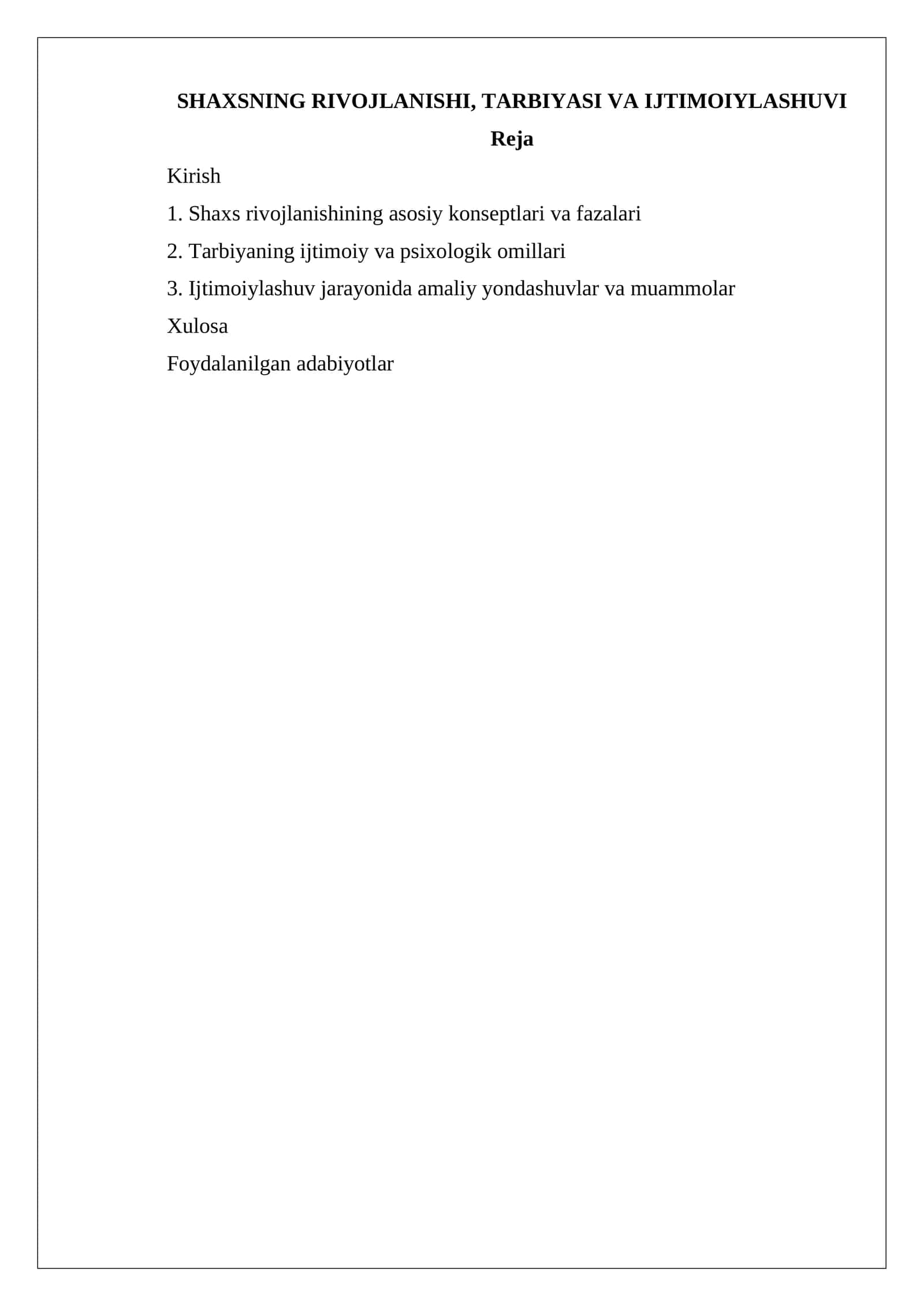 SHAXSNING RIVOJLANISHI, TARBIYASI VA IJTIMOIYLASHUVI