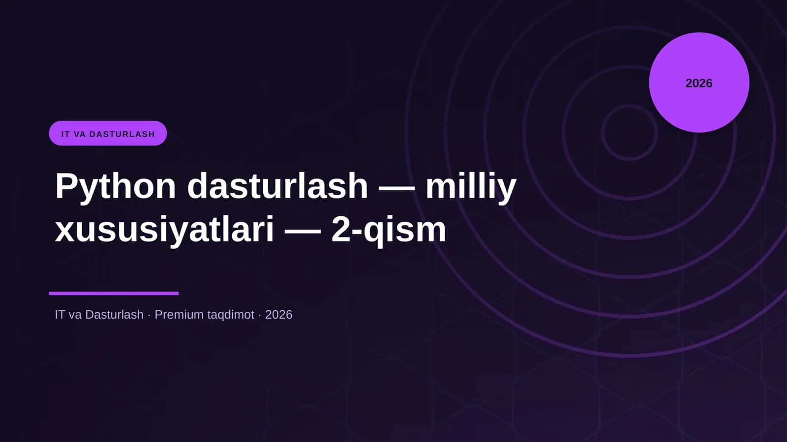 Python dasturlash — milliy xususiyatlari — 2-qism