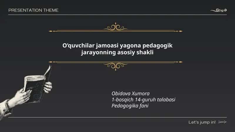 O‘quvchilar jamoasi yagona pedagogik jarayonning asosiy shakli
