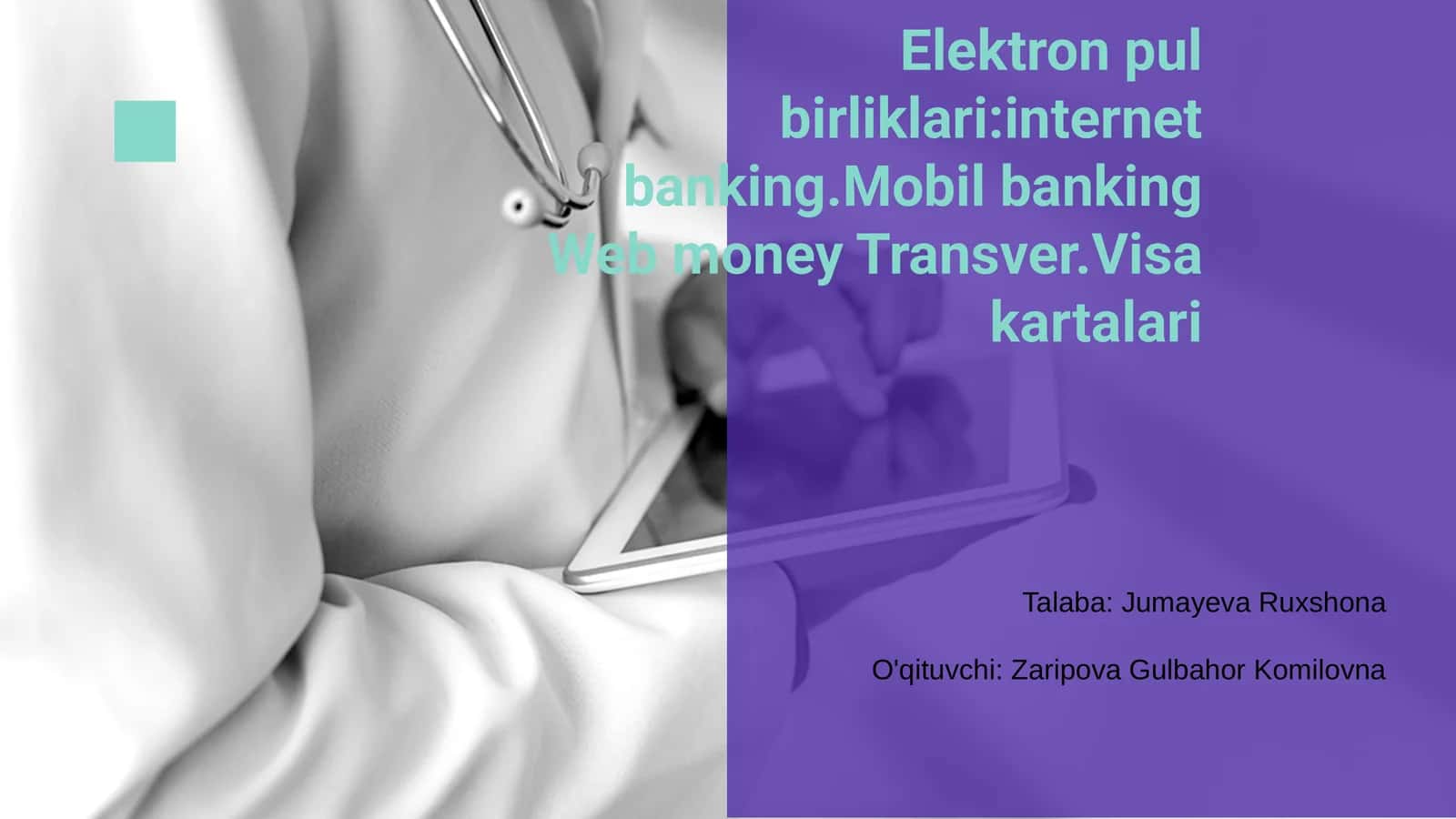 Elektron pul birliklari:internet banking.Mobil banking Web money Transver.Visa kartalari