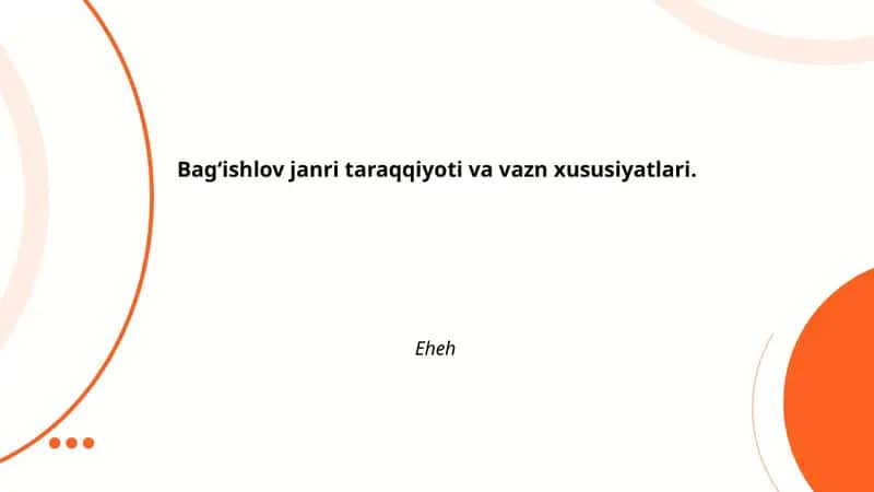 Bagʻishlov janri taraqqiyoti va vazn xususiyatlari