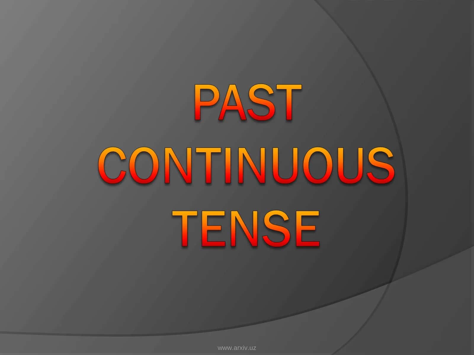 Past continuous
