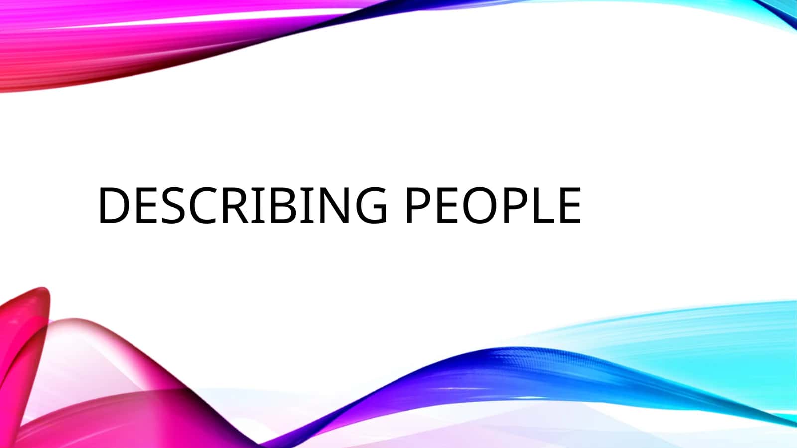 Describing people