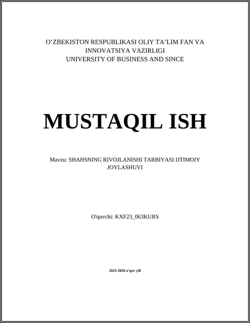 SHAHSNING RIVOJLANISHI TARBIYASI IJTIMOIY JOYLASHUVI