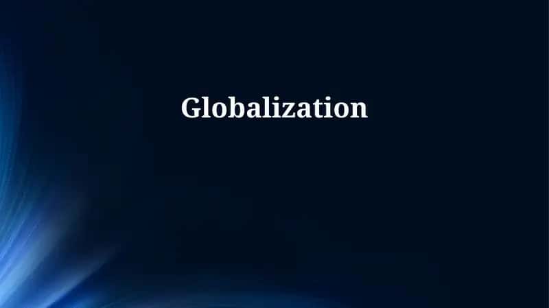 Defining Globalization: Past, Present, and Future
