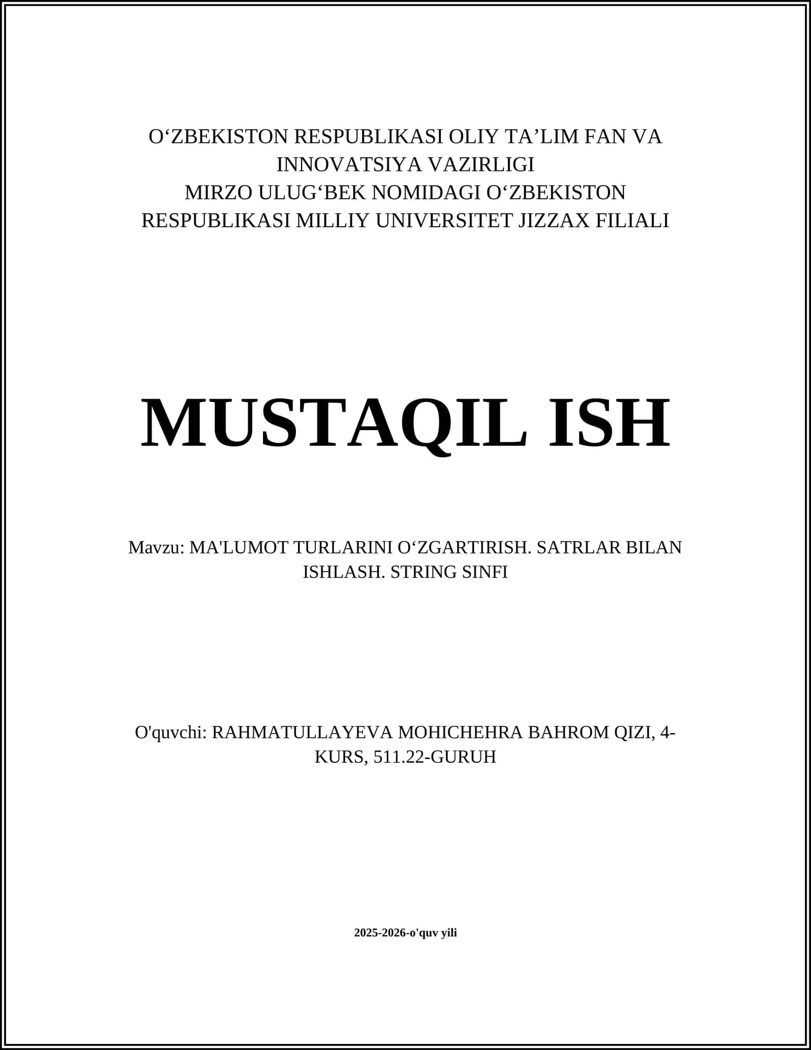 MA'LUMOT TURLARINI OʻZGARTIRISH. SATRLAR BILAN ISHLASH. STRING SINFI