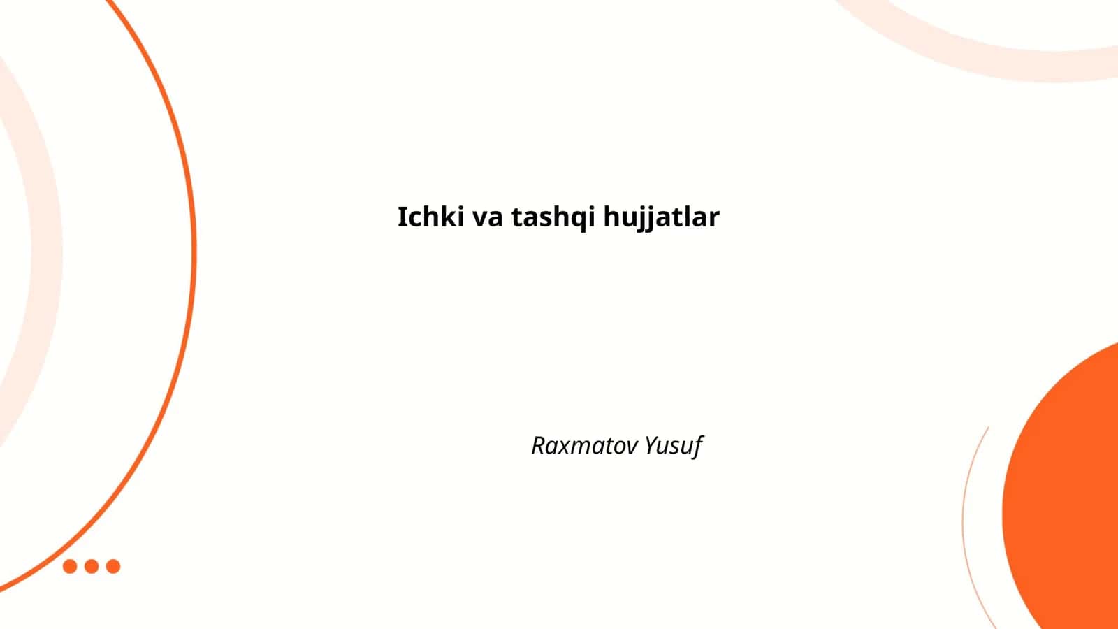 Ichki va tashqi hujjatlar