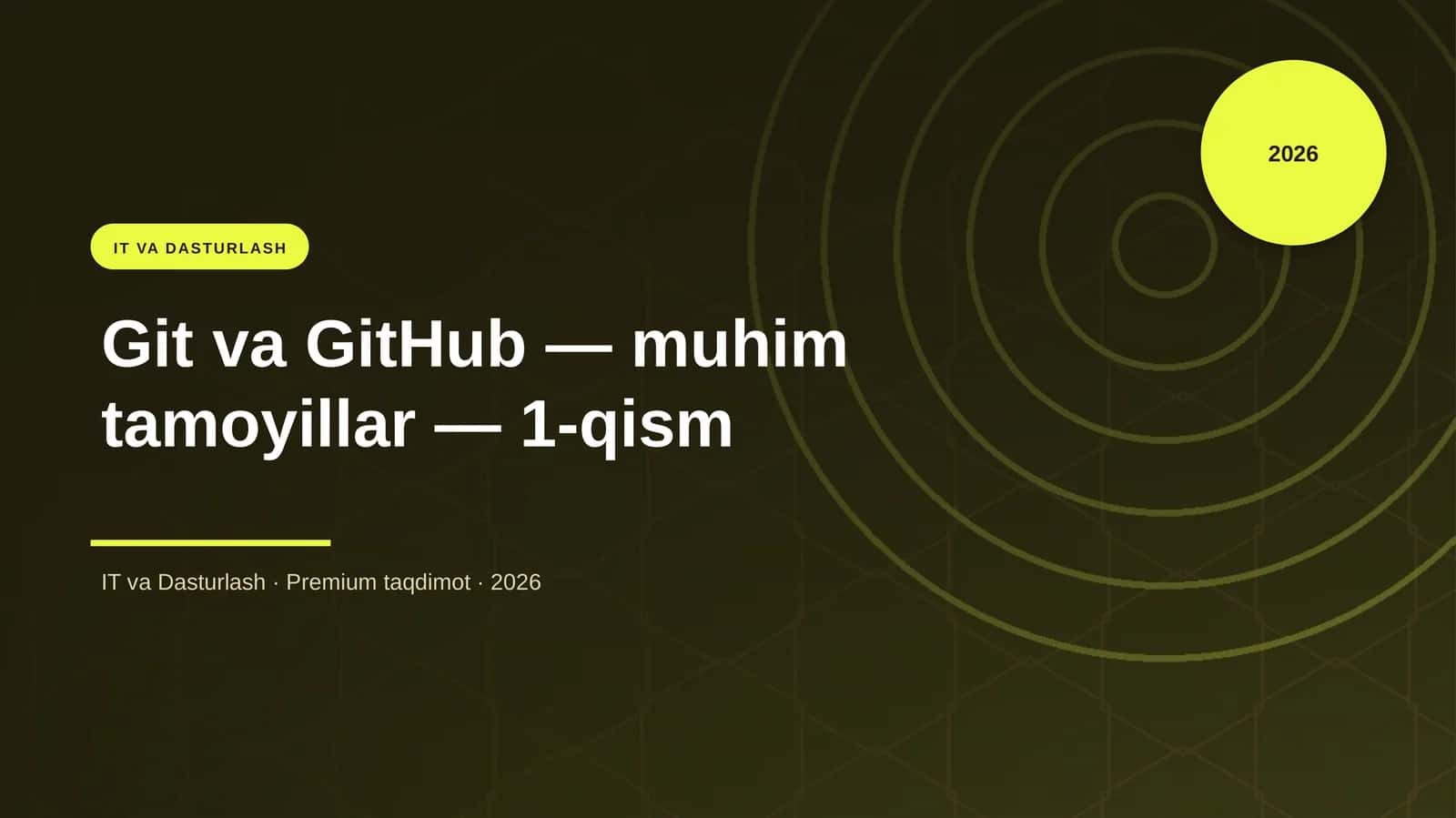Git va GitHub — muhim tamoyillar — 1-qism