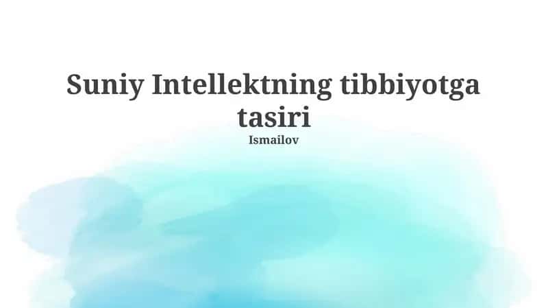 Suniy Intellektning Tibbiyotga Tasiri